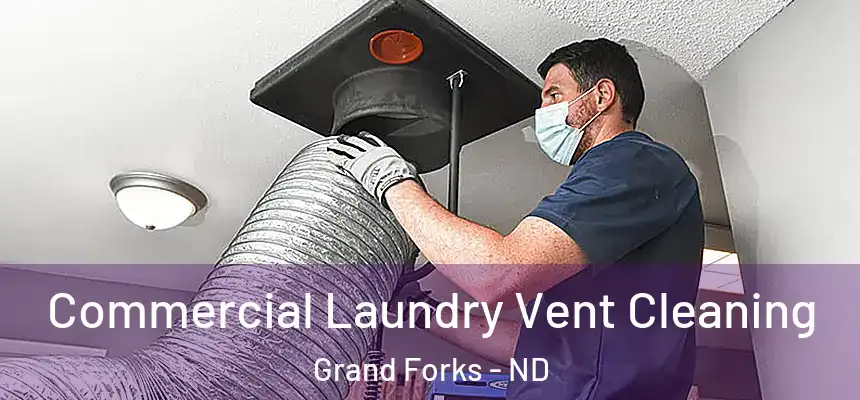  Commercial Laundry Vent Cleaning Grand Forks - ND