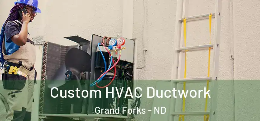  Custom HVAC Ductwork Grand Forks - ND