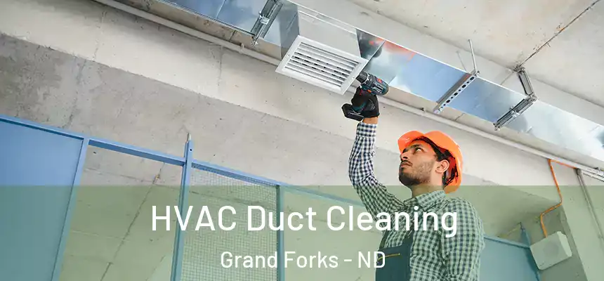  HVAC Duct Cleaning Grand Forks - ND