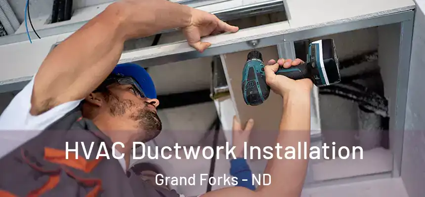  HVAC Ductwork Installation Grand Forks - ND