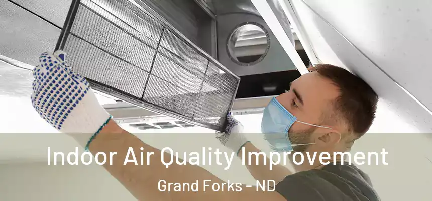  Indoor Air Quality Improvement Grand Forks - ND